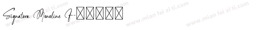 Signatura Monoline F字体转换